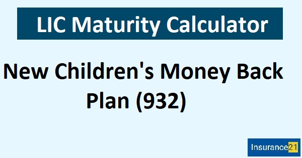 Lic New Children S Money Back Plan 932 Premium And Maturity Calculator With Premium Waiver Rider Insurance21